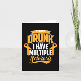 Carte Je ne suis pas ivre J'ai plusieurs Cool de scléros