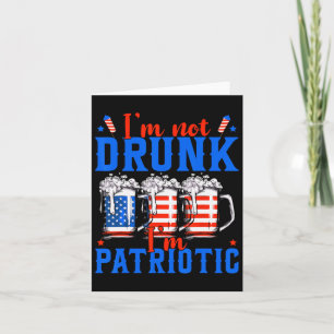 Carte Je ne suis pas ivre Je suis Patriotique Funny Amér