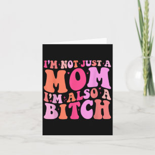 Carte Je Ne Suis Pas Seulement Une Maman, Je Suis Aussi