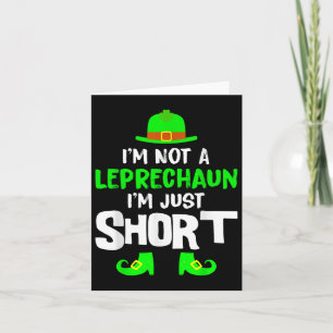 Carte Je Ne Suis Pas Un Leprechaun Je Suis Juste Une Che