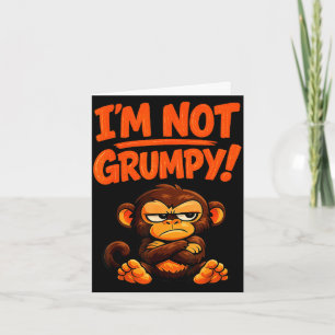 Carte Je ne suis pas un singe de dessin animé grincheux