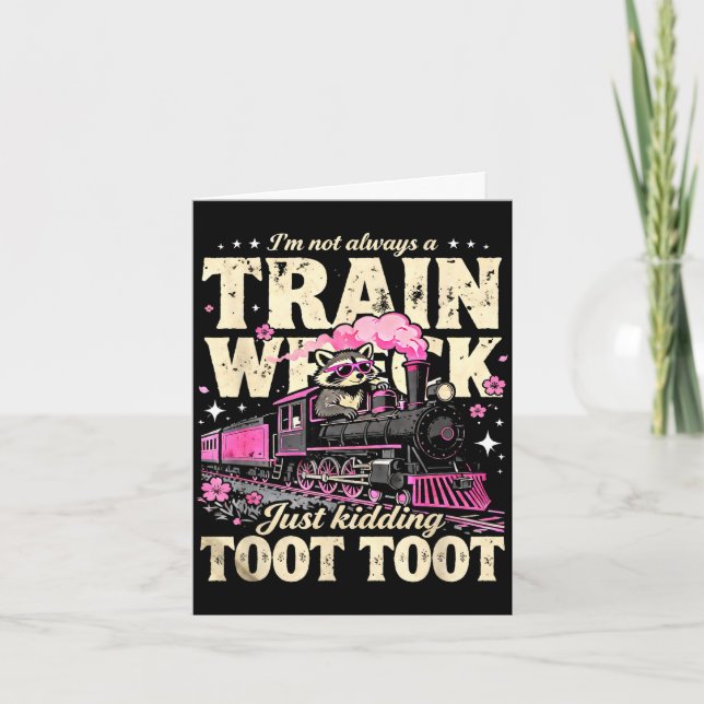 Carte Je ne suis pas un train dévasté toottoot humour ra (Devant)