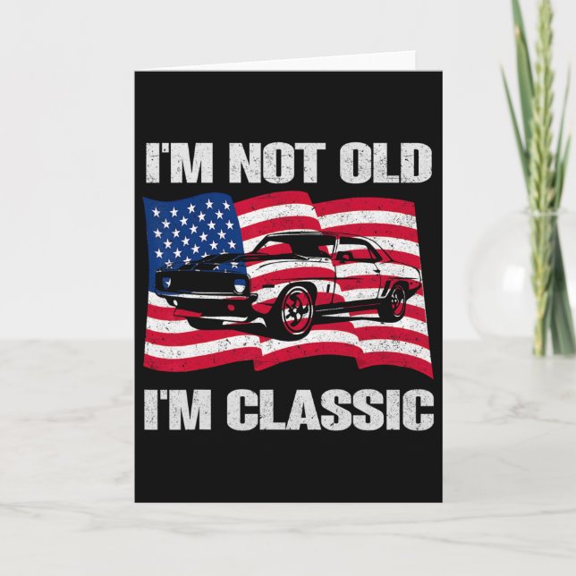 Carte Je ne suis pas vieux, je suis Clic Car Drapeau amé (Devant)