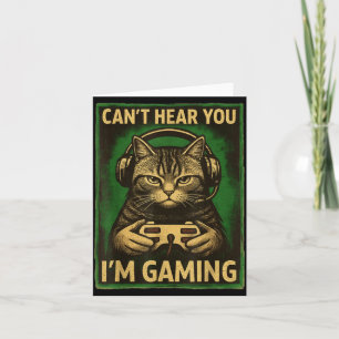 Carte Je ne t'entends pas, je joue, drôle de chat de gam
