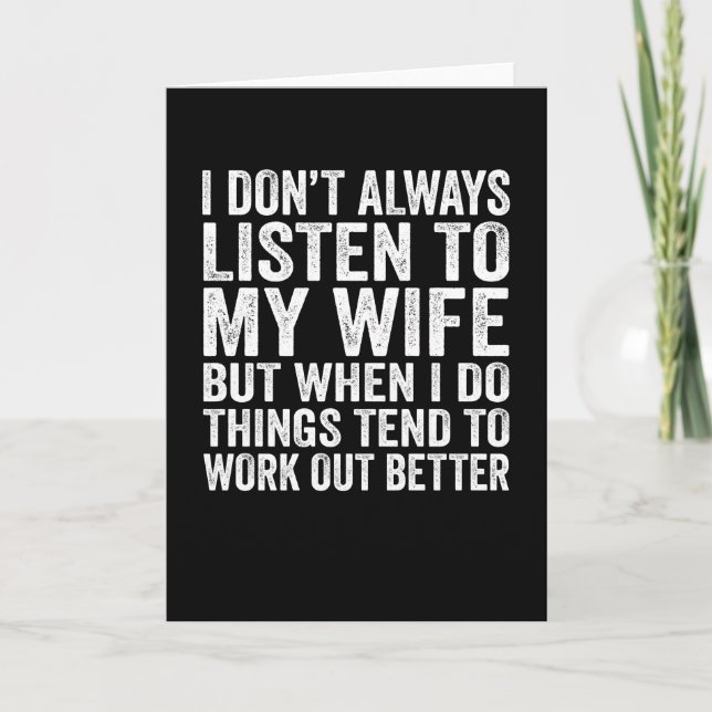 Carte Je n'écoute pas toujours le cadeau de mon mari fem (Devant)