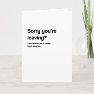 Carte Je pensais que vous n'alliez jamais quitter/retrai
