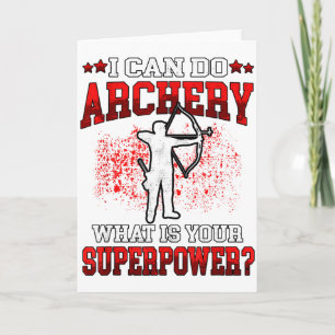 Carte Je peux faire du tir à l'arc Superpuissance_ Arc A