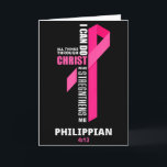 Carte Je peux faire toutes choses par le Christ Cancer d<br><div class="desc">Je peux faire toutes choses par le Christ Sensibilisation au cancer du sein</div>