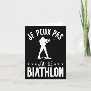Carte Je Peux Pas J'ai Le Biathlon Biathlète