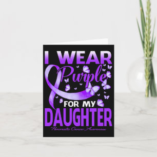 Carte Je Porte Du Purple Pour Ma Fille Cancer Du Pancréa