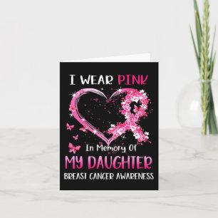 Carte Je porte du rose en mémoire de ma fille cancer du