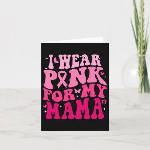 Carte Je Porte Du Rose Pour Ma Mama Support Squads Breas