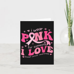 Carte Je Porte Du Rose Pour Quelqu'Un Que J'Aime Cancer