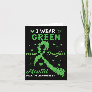 Carte Je Porte Du Vert Pour Ma Fille Mentale En Santé