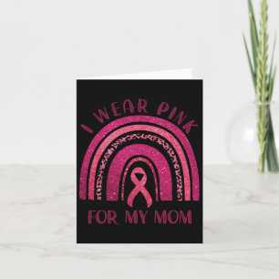 Carte Je Porte Le Rose Pour Ma Mère Pink Ribbon Cancer D
