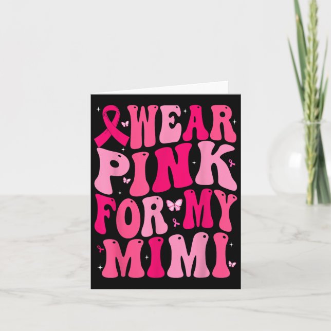 Carte Je Porte Le Rose Pour Mon Mimi Soutien Cancer Du S (Devant)