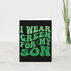 Carte Je Porte Le Vert Pour Mon Fils Sensibilisation À L
