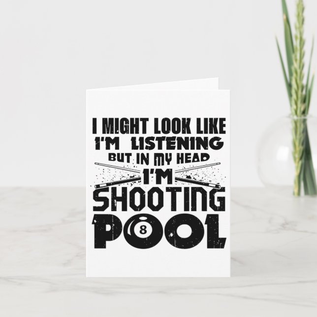 Carte Je pourrais avoir l'air d'écouter Pool Billiards P (Devant)