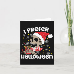 Carte Je Préfère Halloween Funny Skeleton Noël