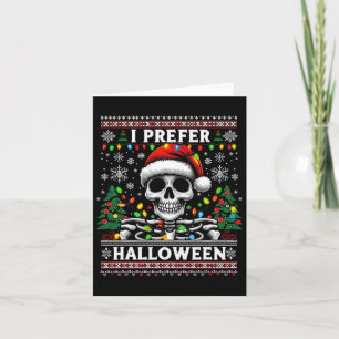Carte Je Préfère Halloween Skeleton laide Noël Père Noël