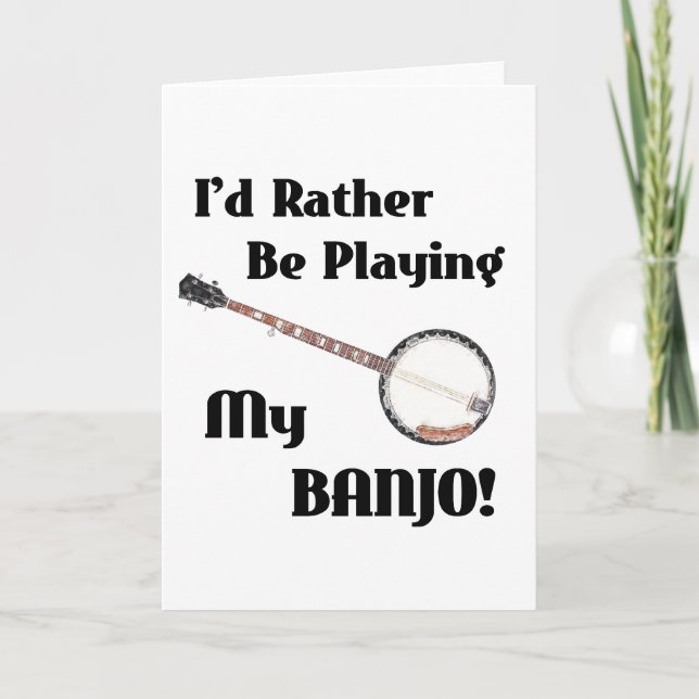 Carte Je préfère jouer à mon banjo (Devant)