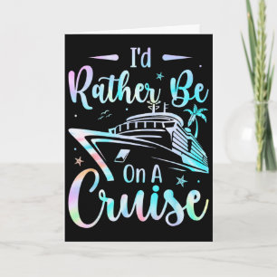 Carte Je préférerais être en mode vacances de croisière 