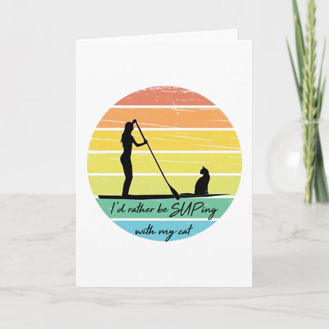Carte Je préférerais être SUPing avec ma fille Cat SUP (Devant)