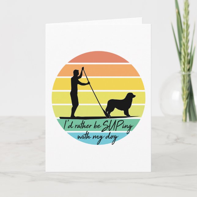 Carte Je préférerais être SUPing avec mon chien SUP (Devant)