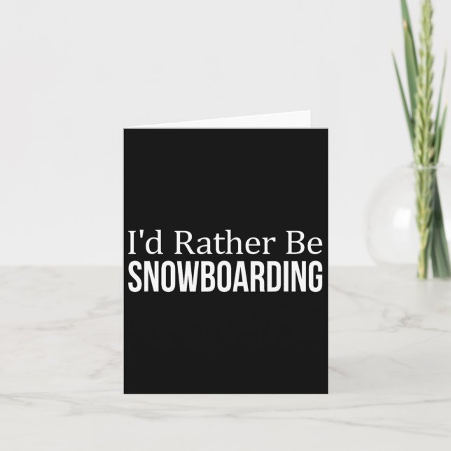 Carte Je Préférerais Faire Du Snowboard - 1 (Devant)
