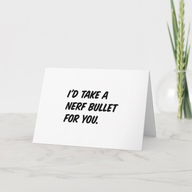 CARTE "JE PRENDRAIS UNE BALLE DE NERF POUR VOUS" AIMANT (Devant)