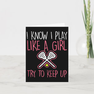 Carte Je Sais Que Je Joue Comme Une Fille Lacrosse Lacro