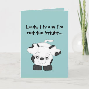 Carte Je sais que je ne suis pas trop brillant ! - Excus