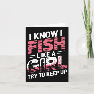 Carte Je Sais Que Je Poissonne Comme Une Fille Essaie De