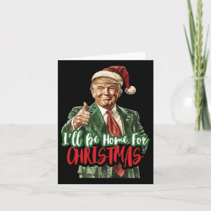 Carte Je serai à la maison pour le Père Noël de Noël Tru