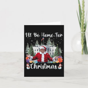 Carte Je serai à la maison pour Noël Funky Père Noël Tru