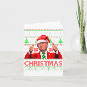 Carte Je serai à la maison pour Noël Santa Trump Xmas Py