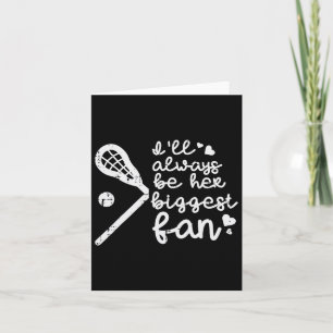 Carte Je serai toujours son plus grand fan Lacrosse Lax