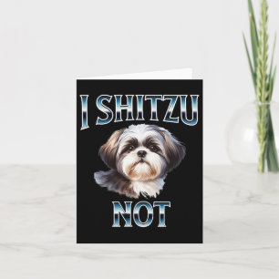 Carte Je Shih Tzu Pas Drôle Shih Tzu Maman Amoureux de C