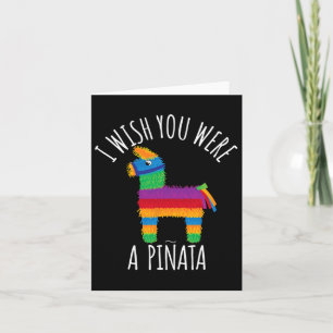 Carte Je Souhaite Que Vous Étiez Une Pinata Mignonne Fra