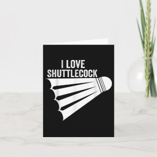 Carte Je suis amoureux de Shuttle Badminton drôle 