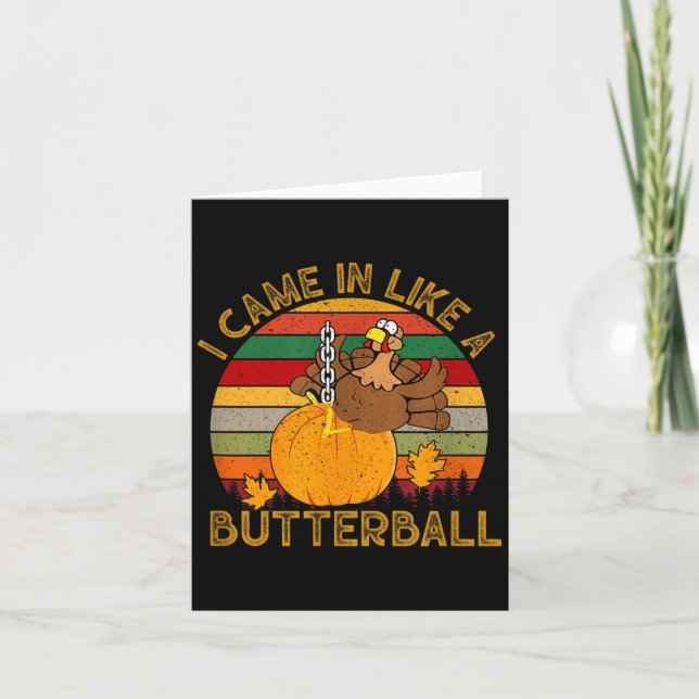 Carte Je suis arrivé comme un Butterball Funny Turkey Th (Devant)