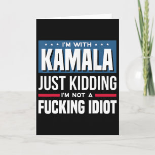 Carte Je suis avec Kamala, je plaisante, je ne suis pas