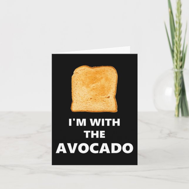 Carte Je suis avec le costume d'Halloween toast Avocado (Devant)