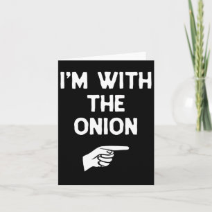 Carte Je suis avec le costume d'oignon Halloween partie