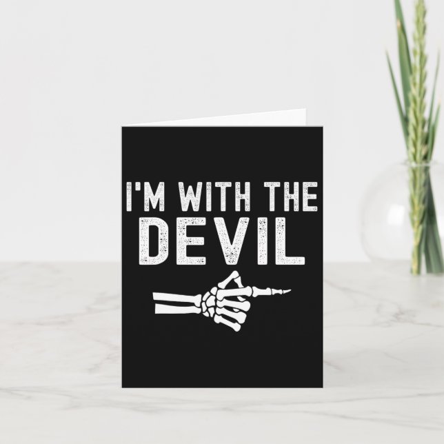 Carte Je suis avec le Diable Drôle Skeleton Halloween Co (Devant)