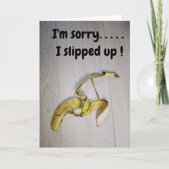 Carte Je suis désolé...peau de banane  (Devant)