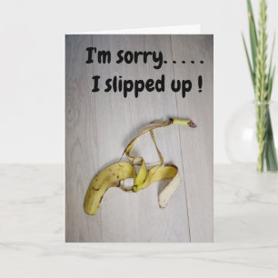 Carte Je suis désolé...peau de banane 