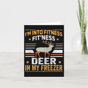 Carte Je suis en forme Deer Freezer Funny Papa Hunter De