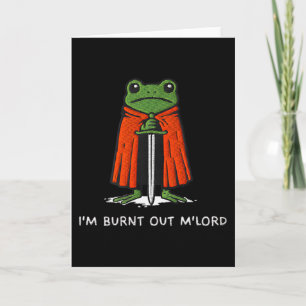 Carte Je suis épuisé M'lord Drôle de Grenouille Chevalie
