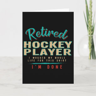 Carte Je suis fait joueur de hockey à la retraite humour